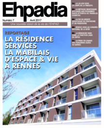 Ehpadia n°7 - Avril 2017 Ehpadia n°7 - Avril 2017