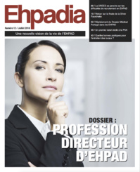 Ehpadia n°12 - Juillet 2018 Ehpadia n°12 - Juillet 2018