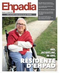 Ehpadia n°13 - Octobre 2018 Ehpadia n°13 - Octobre 2018