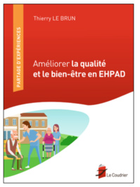 Améliorer la qualité et le bien-être en EHPAD Améliorer la qualité et le bien-être en EHPAD