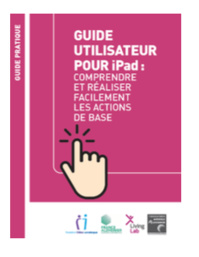 La Fondation Médéric Alzheimer édite un guide d’utilisation des tablettes numériques afin de lutter contre l’isolement des personnes âgées