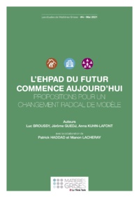 EHPAD du futur, le Think Tank Matières Grises ouvre plusieurs pistes de réflexion