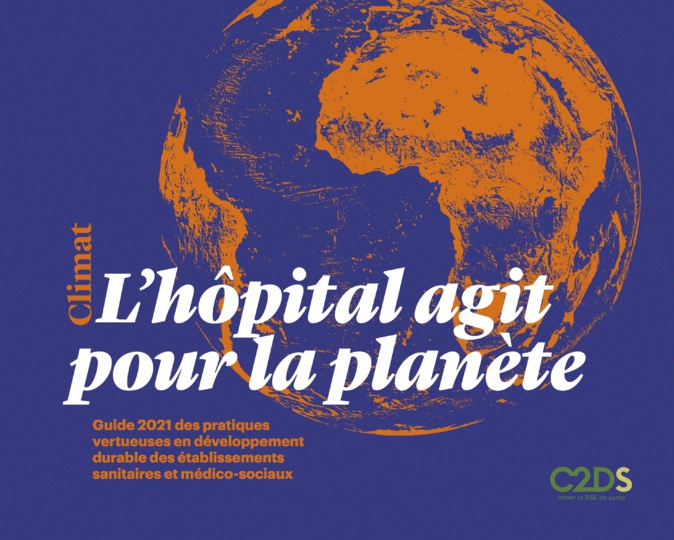 « L’hôpital agit pour la planète », le guide 2021 du C2DS