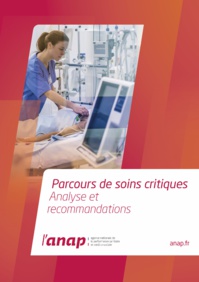 Soins critiques : partager les enseignements de la crise sanitaire et accompagner la réorganisation Soins critiques : partager les enseignements de la crise sanitaire et accompagner la réorganisation