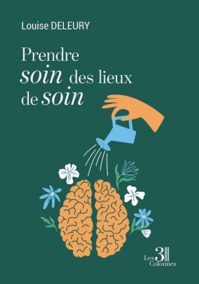 "Prendre soin des lieux de soin", un livre autour des jardins thérapeutiques "Prendre soin des lieux de soin", un livre autour des jardins thérapeutiques