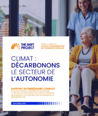 "Décarbonons le secteur de l'autonomie !" : The Shift Project publie son rapport intermédiaire "Décarbonons le secteur de l'autonomie !" : The Shift Project publie son rapport intermédiaire