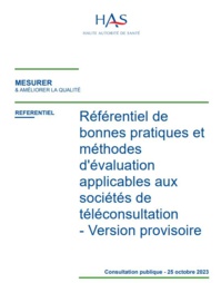 Référentiel des bonnes pratiques en téléconsultations : la HAS lance une consultation publique Référentiel des bonnes pratiques en téléconsultations : la HAS lance une consultation publique