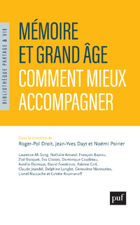 "Mémoire et grand âge : comment mieux accompagner" : la Fondation Partage & Vie publie son 5ème ouvrage "Mémoire et grand âge : comment mieux accompagner" : la Fondation Partage & Vie publie son 5ème ouvrage