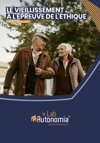 Le Lab Autonomia publie son deuxième livre blanc consacré à l’éthique du vieillissement