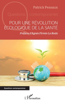 Et si la transition écologique commençait par la santé ? Et si la transition écologique commençait par la santé ?