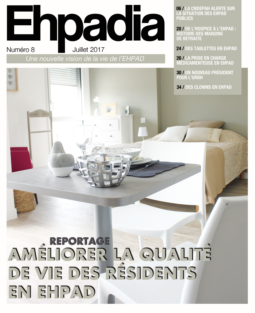 Ehpadia n°8 - Juillet 2017 Ehpadia n°8 - Juillet 2017