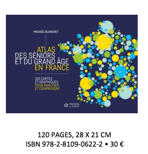 Mickaël Blanchet publie un « Atlas des seniors et du grand âge en France  »