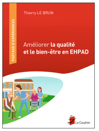 Améliorer la qualité et le bien-être en EHPAD Améliorer la qualité et le bien-être en EHPAD
