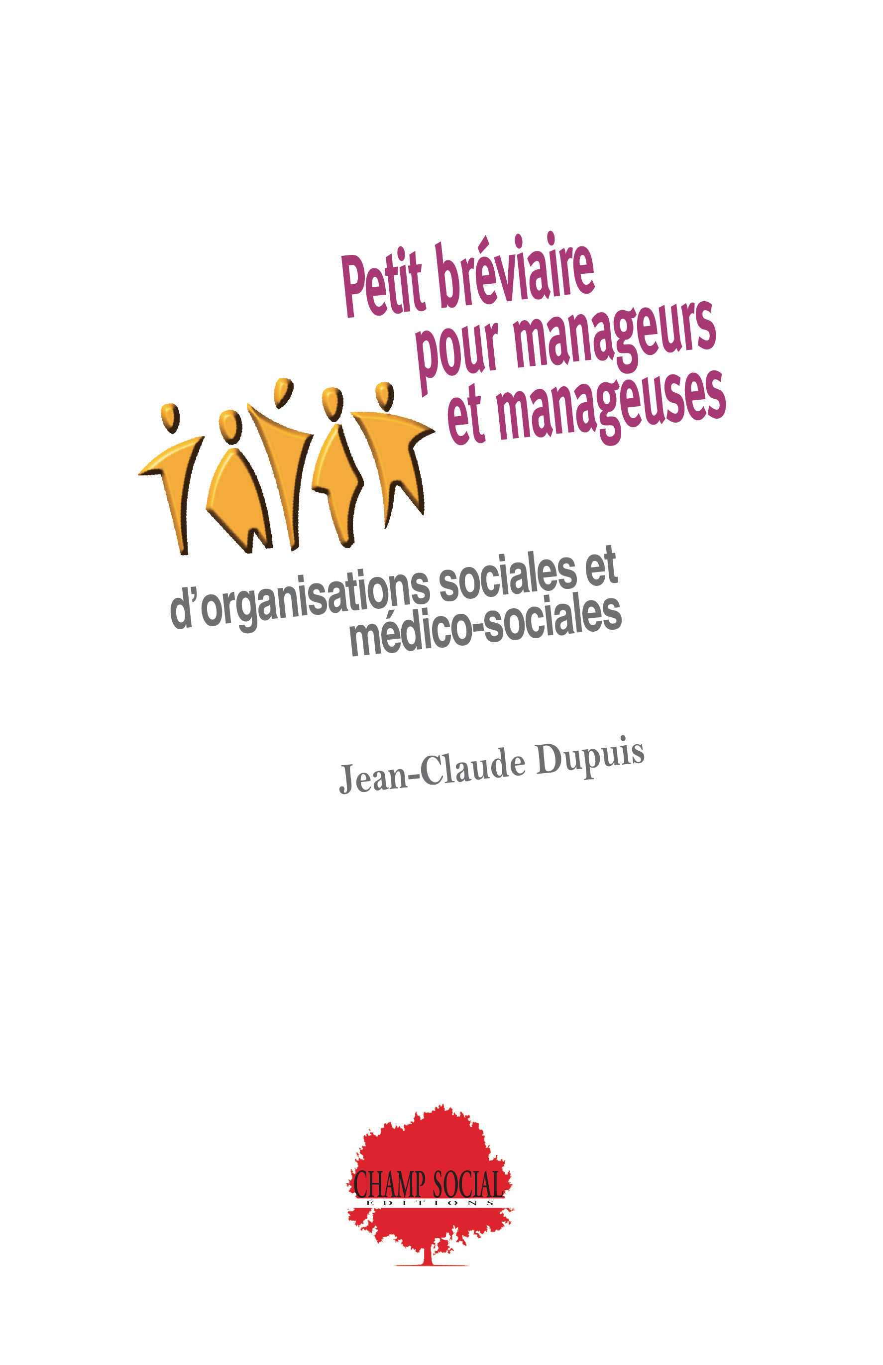 Un "petit bréviaire" à destination des manageurs et manageuses du médico-social Un "petit bréviaire" à destination des manageurs et manageuses du médico-social