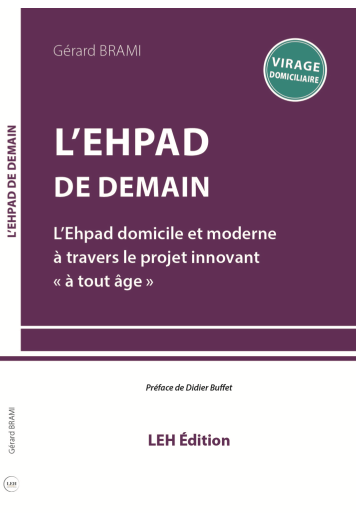« Tout est en place pour donner corps à l’EHPAD de demain »
