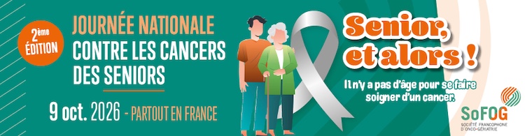Cancers des seniors : une journée nationale pour promouvoir le « juste soin »