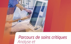 Soins critiques : partager les enseignements de la crise sanitaire et accompagner la réorganisation