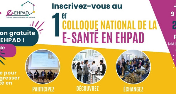 1er Colloque national de la e-santé en EHPAD : une étape clé pour transformer les soins numériques