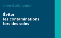 Un livre pour mieux prévenir les transmissions de virus et bactéries en milieu de soins