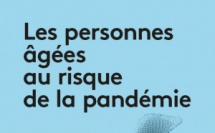 "Les personnes âgées au risque de la pandémie"