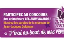 Le concours Anim'awards est ouvert