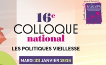 Agenda : le 16ème Colloque National Les Politiques Vieillesse se tiendra à Paris le 23 janvier 2024